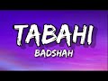 Badshah Tabahi Lyrics