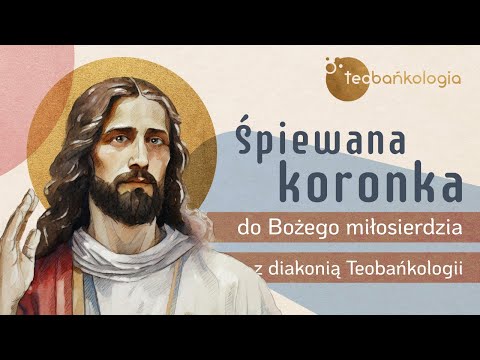 Koronka do Bożego Miłosierdzia ❤️ Pięknie śpiewana ❤️ Diakonia ❤️ ks. Teodor ❤️ Jakub Tomalak