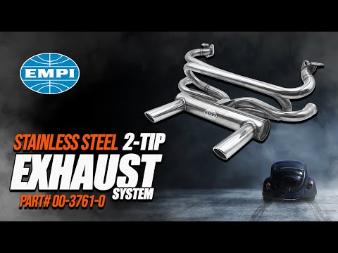 EMPI STAINLESS STEEL 2-TIP EXHAUST SYSTEM (PART# 00-3761-0)