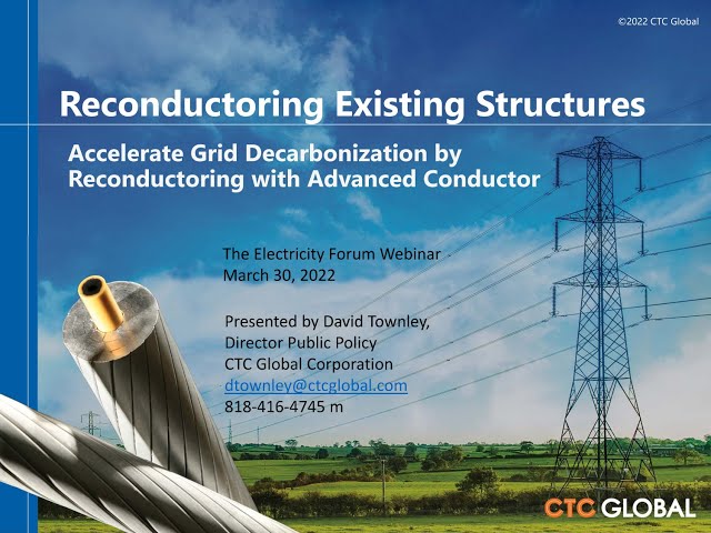 How Reconductoring on existing structures with Advanced conductors can accelerate decarbonizing the grid