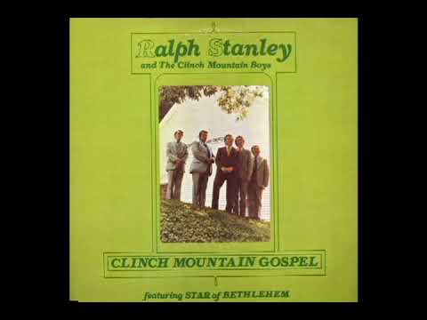 Clinch Mountain Gospel [1977] - Ralph Stanley & The Clinch Mountain Boys