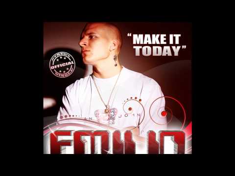 Emilio Jonsyn - Make It Today