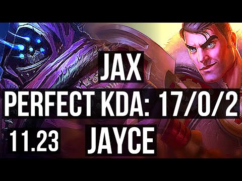 JAX vs JAYCE (TOP) | 17/0/2, 9 solo kills, Legendary, Rank 10 Jax | KR Challenger | 11.23