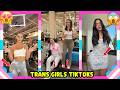 Viral Trans Girls Trends TikTok Trans Women Compilation 2026 Trans TikTok