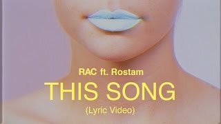 RAC - This Song ft. Rostam (Lyric Video)