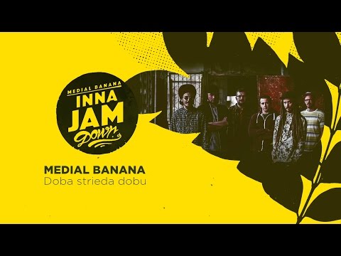Medial Banana - Doba Strieda Dobu [ Inna Jamdown ]