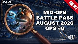 NEW!: Mid-Ops Battle Pass August 2026 Ops 46 | Star Trek Fleet Command | Outside Views STFC