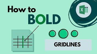 How to bold gridlines in Excel
