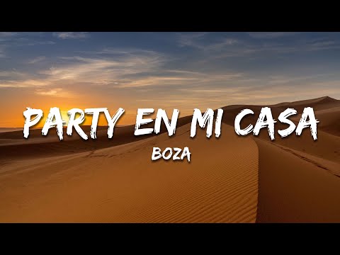 Boza - Party En Mi Casa (Letra/Lyrics)