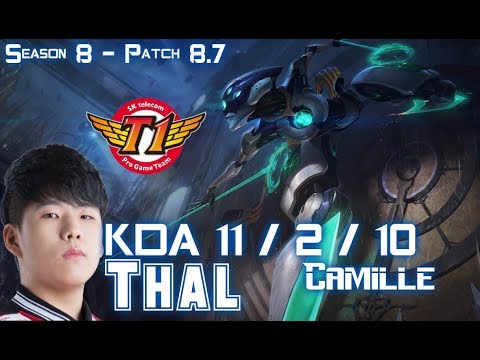 SKT T1 Thal CAMILLE vs IRELIA Top - Patch 8.7 KR Ranked