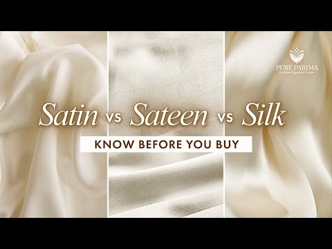 Sateen vs. Satin vs. Silk | What's the Difference? | PURE PARIMA
