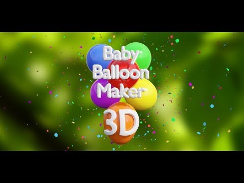 Balloon Maker 3D, kids & baby. video thumbnail