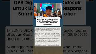 Respons Bijak Sufmi Dasco seusai DPR RI Didemo hingga Didesak untuk Bubar: Kami akan Introspeksi!