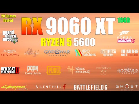 RX 9060 XT 16GB + Ryzen 5 5600 | 20 Games Tested | A Powerful Combo?