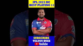 Delhi Capitals Strongest Playing 11 For IPL 2023 | DC IPL | Telugu Buzz