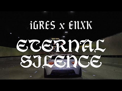 iGRES, ENXK - ETERNAL SILENCE (4K Music Video)