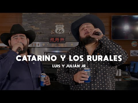Luis y Julián Jr - Catarino Y Los Rurales (Video Oficial)
