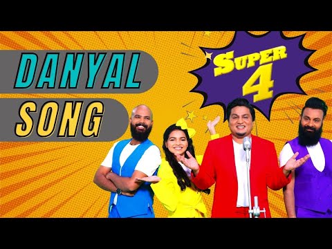 Super4- Danyal Song