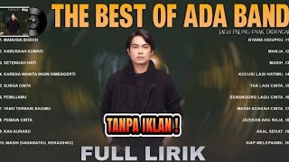 Download lagu BEST ALBUM ADA BAND - FULL LIRIK | TANPA IKLAN ! mp3