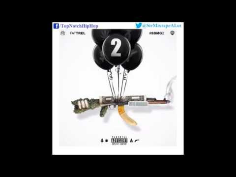 Fat Trel - Murda N Money (SDMG 2)
