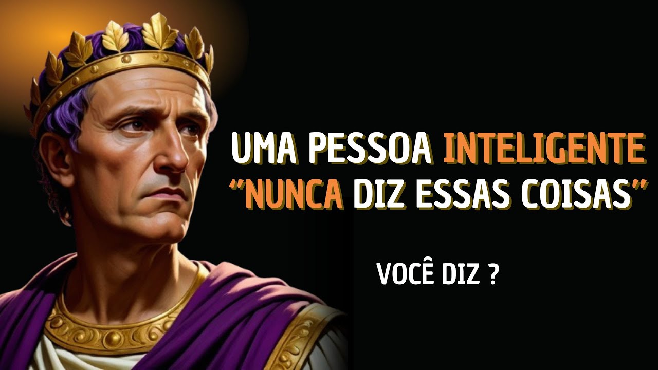 12 COISAS QUE PESSOAS INTELIGENTES NÃO DIZEM