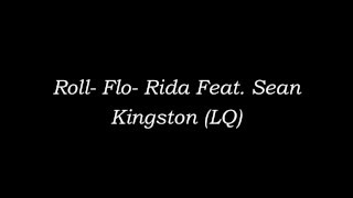 Roll- Flo-Rida feat. Sean Kingston