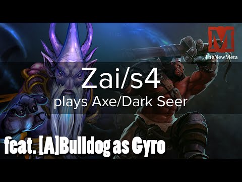 Zai/s4 plays Axe/Dark Seer offlane (17-5-15, 9-3-20) Full-game