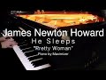 James Newton Howard - He Sleeps - Pretty Woman - ( Solo Piano by Maximizer)
