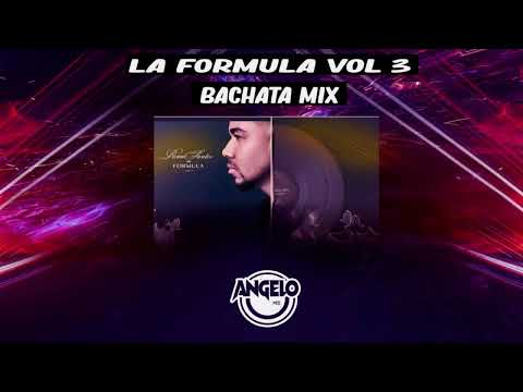 BEBO - LA FORMULA VOL 3 💿BACHATA MIX🥃 (DJ ANGELOMIX)