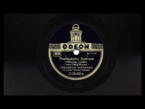 Phantastische Serenade (Frederick Hippmann) 1940