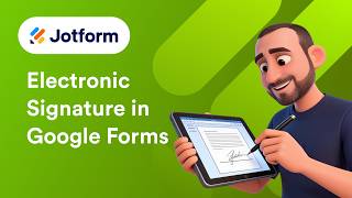 How to Add an Electronic Signature in Google Form
