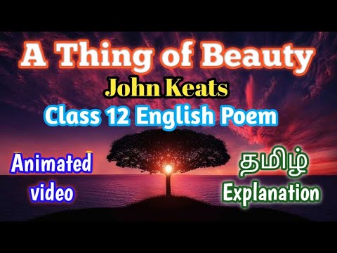 A Thing of Beauty Class 12 English Poem 4 Summary, Explanation in தமிழ்