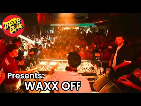 WAXX OFF | TASTE CLUB 3RD BIRTHDAY