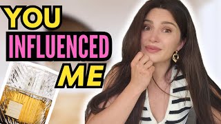 4 Perfumes YOU made me buy! 