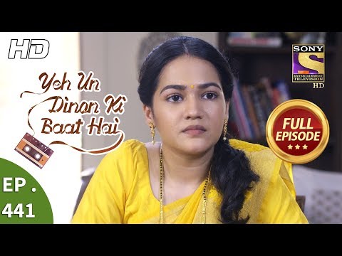 Yeh Un Dinon Ki Baat Hai - Ep 441 - Full Episode - 30th May, 2019