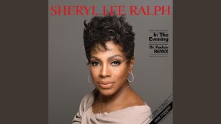 Sheryl Lee Ralph - In The Evening (Dr Packer Remix) video