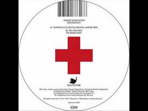 Ruede Hagelstein - Emergency (Super Flu S Gentle Dental Nurse Remix) HQ