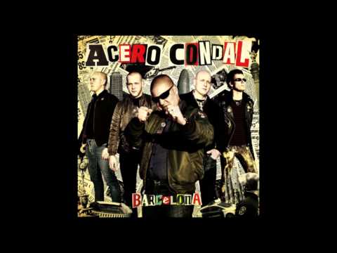Acero Condal - Barcelona (Full Album)