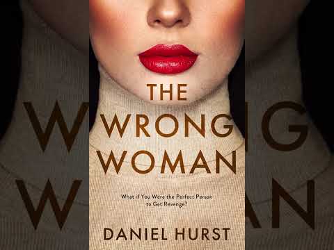 Daniel Hurst - The Wrong Woman - Audiobook Mystery, Thriller & Suspense