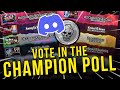 Vote in the CHAMPION POLL!