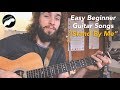 Easy Guitar Songs For Beginners Stand By Me
