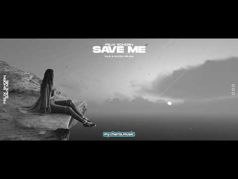 Felix Schorn - Save Me (Tale & Dutch VIP Mix)