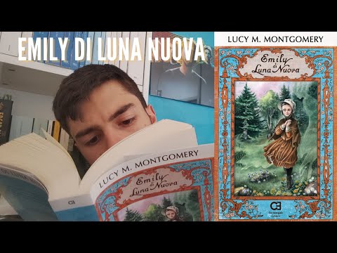 Emily di Luna Nuova: il romanzo della maturità dall'autrice di Anne!