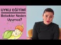 Bebekler Neden Uyumaz - UYKU EĞİTİMİ