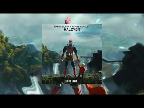 Danny Olson x Henry Hartley - Halcyon [HEXAGON]