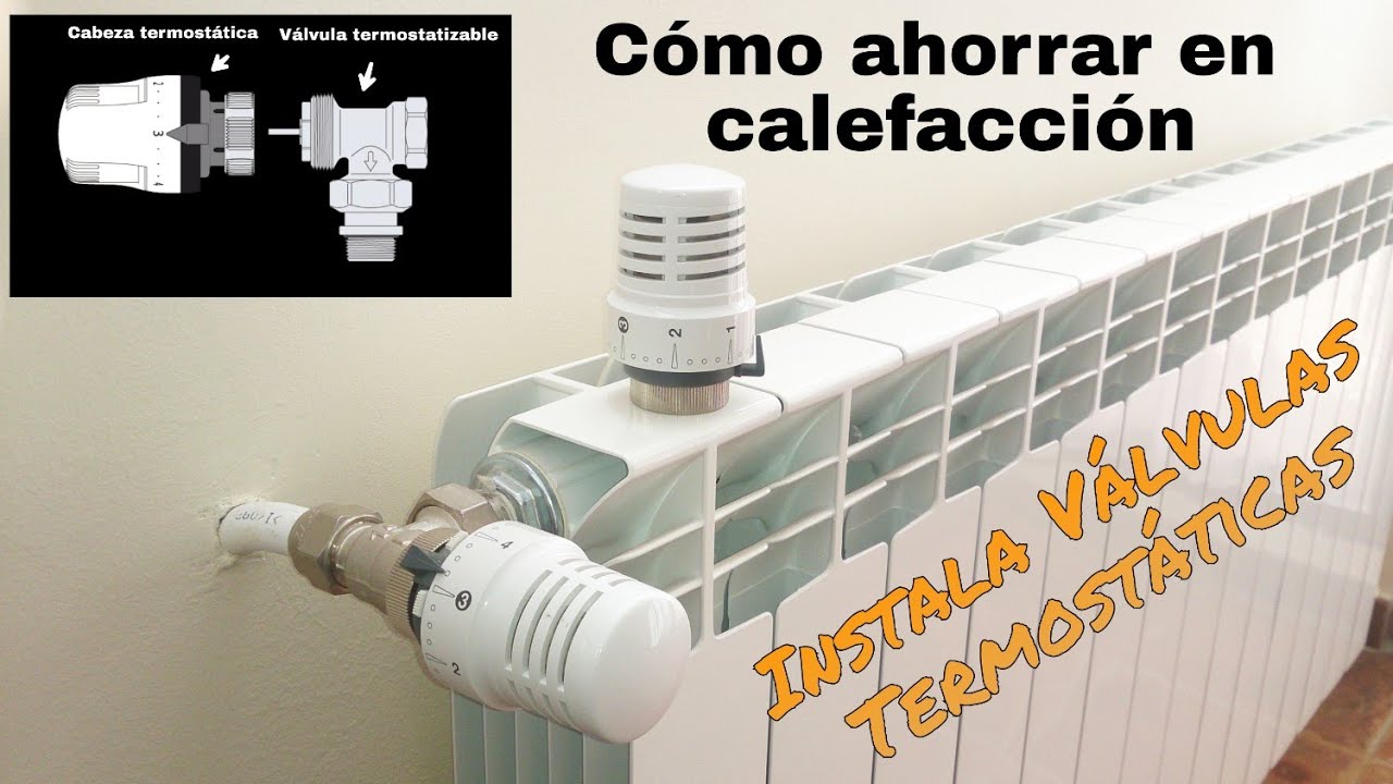 CÓMO AHORRAR EN CALEFACCIÓN. INSTALACIÓN DE VÁLVULAS TERMOSTÁTICAS.