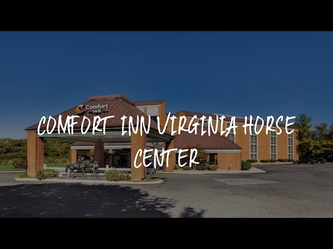 Comfort Inn Virginia Horse Center Review - Lexington , United States of America
