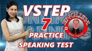 VSTEP PRACTICE SPEAKING TEST #7 | BÀI THI MẪU VSTEP SPEAKING #7 | Vu Thanh Le