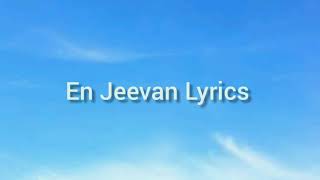 En Jeevan Lyrics | Theri | Hariharan | Saindhavi | Vaikom Vijayalakshmi | D3 Lyrics