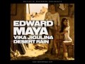 Desert Rain Edward Maya Ft Vika Jigulina